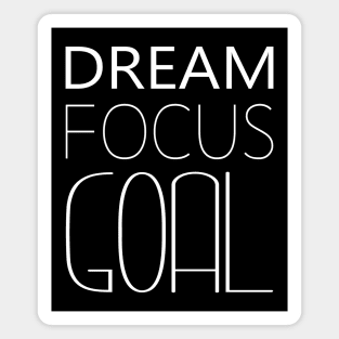 Dream Focus Goal Motivational Spiritual Apparel, Chase your dreams Magnet